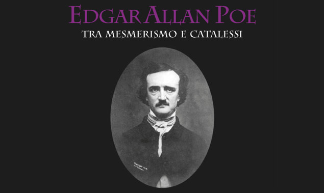 Edgar Allan Poe tra mesmerismo e catalessi
