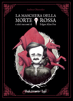 La maschera della Morte Rossa e altri racconti