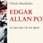 Edgar Allan Poe. La sua vita e le sue opere