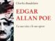 Edgar Allan Poe. La sua vita e le sue opere