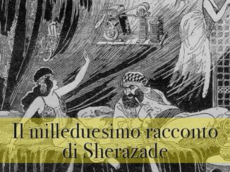 Il milleduesimo racconto di Sherazade