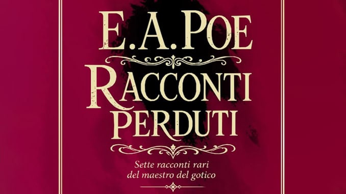 I racconti perduti di Edgar Allan Poe
