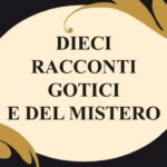 Dieci racconti del gotico e del mistero